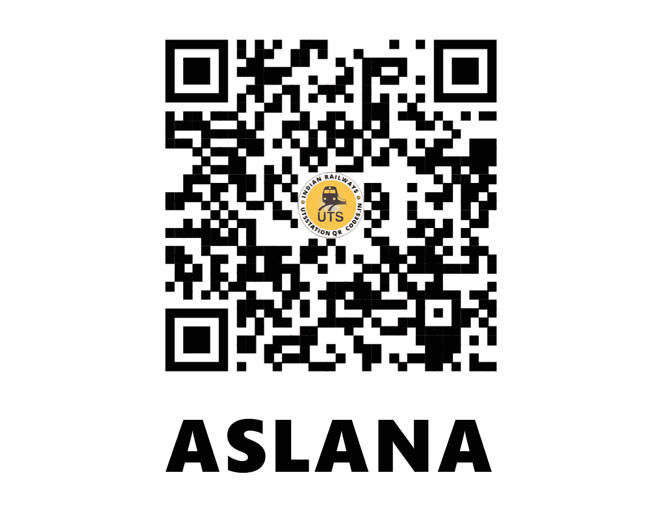 UTS QR Code for ASLANA - ANA - WC (MADHYA PRADESH)